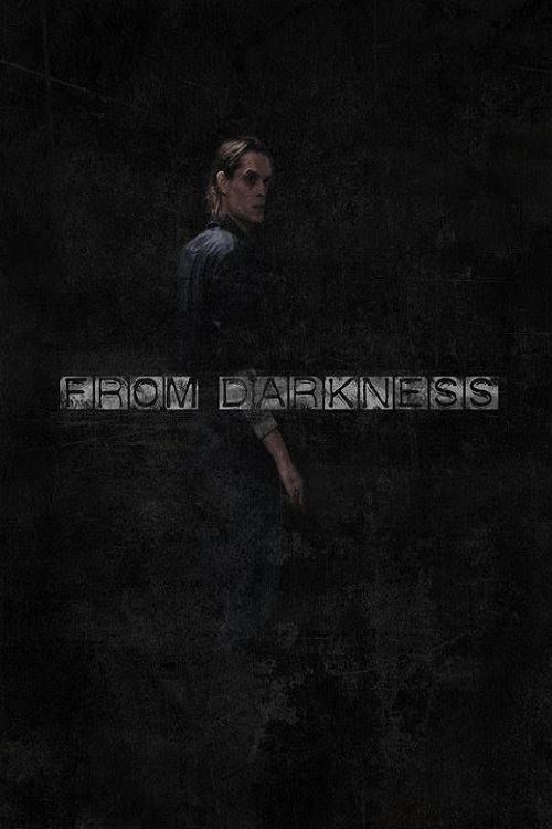 Постер From Darkness